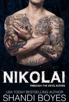 Nikolai: Through The Devil's Eyes (Russian Mob Chronicles Book 6)