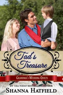 Tad's Treasure (Grandma's Wedding Quilts Book 12) Tad's Treasure (Grandma's Wedding Quilts Book 12)