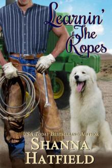 Learnin' The Ropes Learnin' The Ropes
