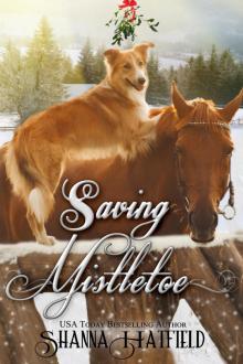 Saving Mistletoe Saving Mistletoe