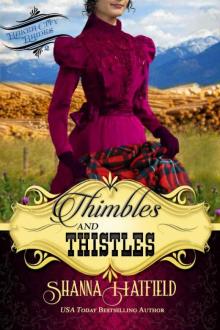 Thimbles And Thistles (Baker City Brides Book 2) Thimbles And Thistles (Baker City Brides Book 2)