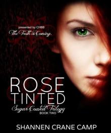 Rose Tinted Rose Tinted