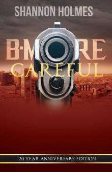 B-More Careful B-More Careful