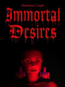 Immortal Desires