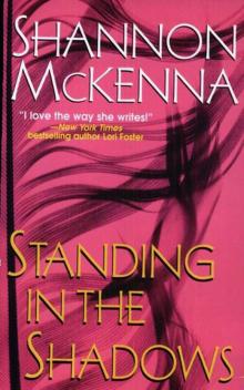 Standing in the Shadows Standing in the Shadows