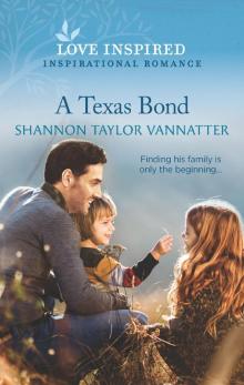 A Texas Bond A Texas Bond