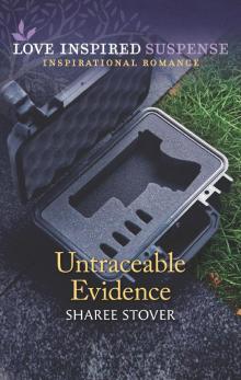 Untraceable Evidence Untraceable Evidence