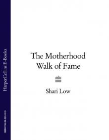 The Motherhood Walk of Fame The Motherhood Walk of Fame