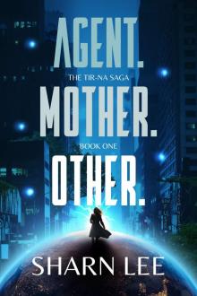 Agent. Mother. Other.