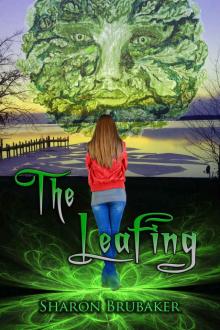 The Leafing: the 2nd book in The Green Man series The Leafing: the 2nd book in The Green Man series