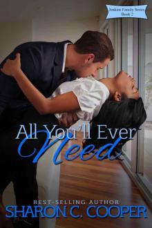 All You'll Ever Need All You'll Ever Need