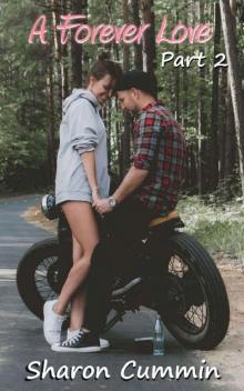 A Forever Love, Part 2 A Forever Love, Part 2
