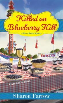 Killed on Blueberry Hill Killed on Blueberry Hill