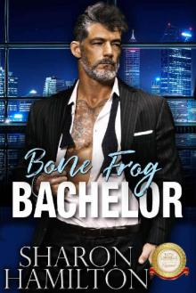 Bone Frog Bachelor (Bachelor Tower Series) Bone Frog Bachelor (Bachelor Tower Series)