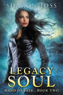 Legacy Soul: Hand of Fate - Book Two