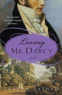 Darcy Saga 02 Loving Mr. Darcy