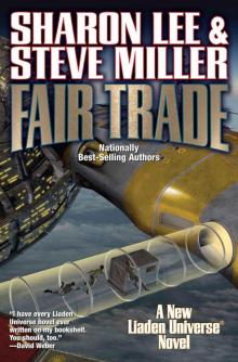 Fair Trade: A New Liaden Universe® Novel