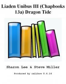 Liaden Unibus III (Chapbooks 13a) Dragon Tide
