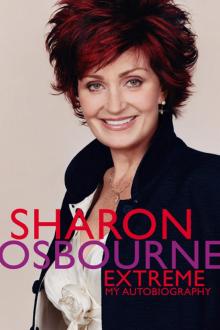 Sharon Osbourne Extreme Sharon Osbourne Extreme