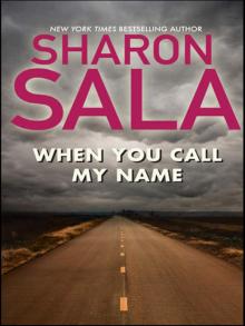When You Call My Name When You Call My Name