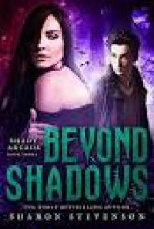 Beyond Shadows (Shady Arcade Book 3)