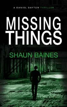 Missing Things (A Daniel Dayton Thriller Book 2)