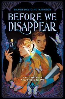 Before We Disappear Before We Disappear