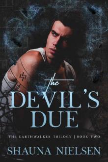 The Devil's Due (The Earthwalker Trilogy Book 2)