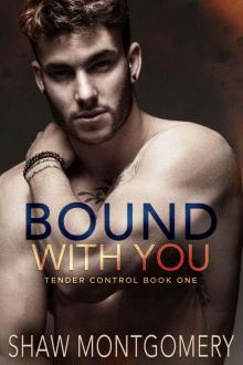 Bound With You