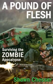 A Pound of Flesh: Surviving the Zombie Apocalypse