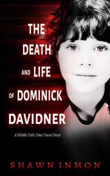 The Death and Life of Dominick Davidner