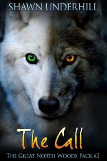 The Call (The Great North Woods Pack Book 2)