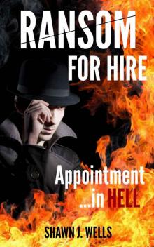 Ransom for Hire: Appointment in Hell Ransom for Hire: Appointment in Hell