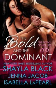 The Bold and the Dominant