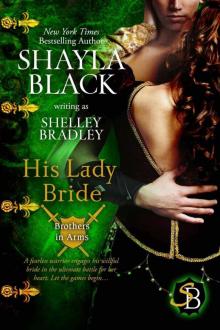 His Lady Bride (Brothers in Arms) His Lady Bride (Brothers in Arms)