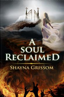 A Soul Reclaimed A Soul Reclaimed