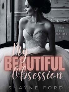 MY BEAUTIFUL OBSESSION (THE KISS DUET Book 2)