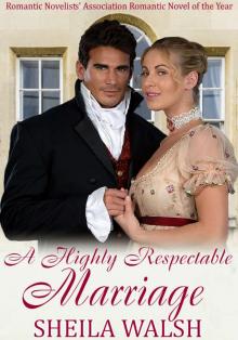 A Highly Respectable Marriage A Highly Respectable Marriage