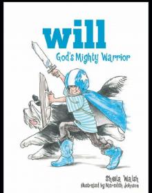 Will, God's Mighty Warrior