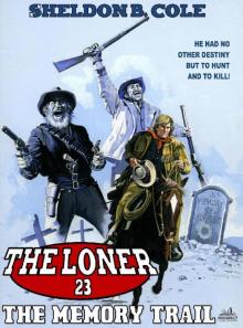 The Loner 23