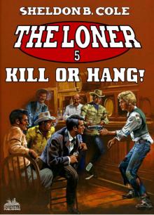 The Loner 5 The Loner 5