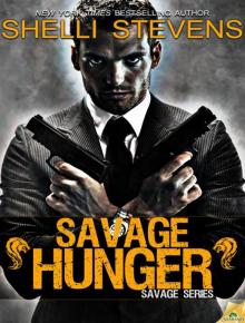 Savage Hunger: Savage, Book 1