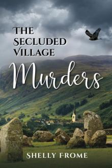 The Secluded Village Murders The Secluded Village Murders