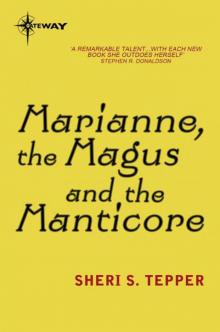Marianne, the Magus, and the Manticore Marianne, the Magus, and the Manticore