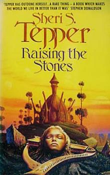 Raising the Stones Raising the Stones