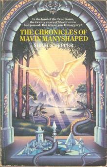 The Chronicles of Mavin Manyshaped The Chronicles of Mavin Manyshaped