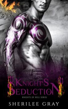 Knight’s Seduction: A Knight’s of Hell Prequel Knight’s Seduction: A Knight’s of Hell Prequel