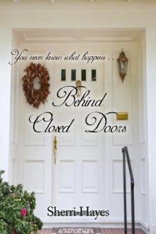 Behind Closed Doors