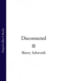 Disconnected