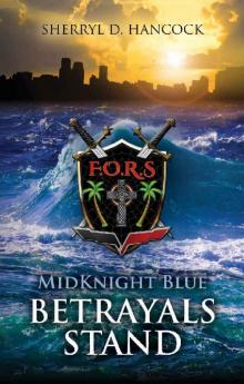 Betrayals Stand (MidKnight Blue Book 5) Betrayals Stand (MidKnight Blue Book 5)
